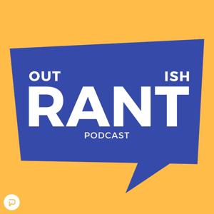 Outrantish Podcast