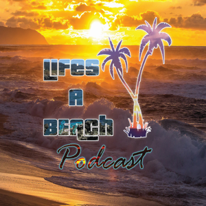 LIfe's A Beach podcast