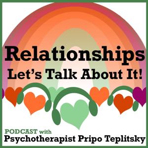 Relationships Let's Talk About It! by Pripo Teplitsky