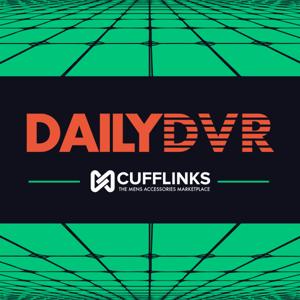 Daily DVR by DVR Podcast Network