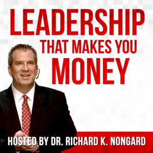 Leadership That Makes You Money