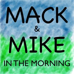 Mack and Mike in the morning