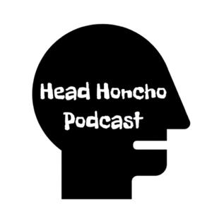 Head Honco Podcast