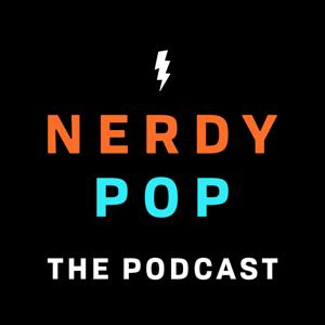 Nerdy Pop: The Podcast