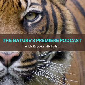 The Nature's Premiere Podcast