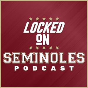 Locked On Seminoles - Daily Podcast On Florida State Seminoles Football & Basketball by Brian Smith, Locked On Podcast Network