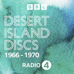 Desert Island Discs: Archive 1966-1970 by BBC Radio 4