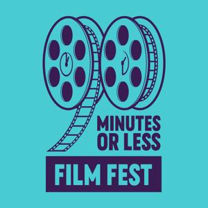 90 Minutes Or Less Film Fest by 90 Minutes Or Less Film Fest