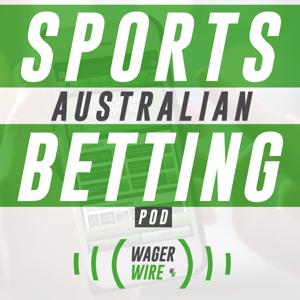 The Australian AFL & NRL Sports Betting Podcast (by Wager Wire)