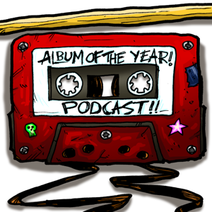 Album of the Year Podcast