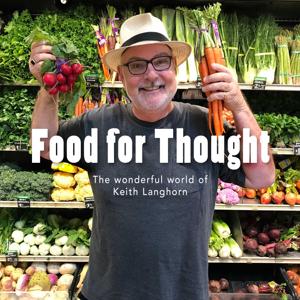 Food for Thought with Keith Langhorn