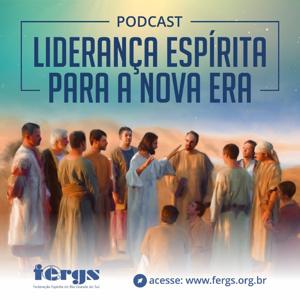 Podcast Liderança Espírita para a Nova Era