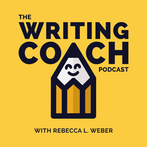 The Writing Coach Podcast with Rebecca L. Weber by Rebecca L. Weber