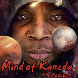 Mind of Kaneda podcast.
