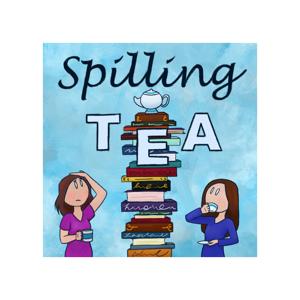 Spilling Tea