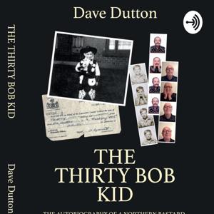 The Thirty Bob Kid by Dave Dutton.