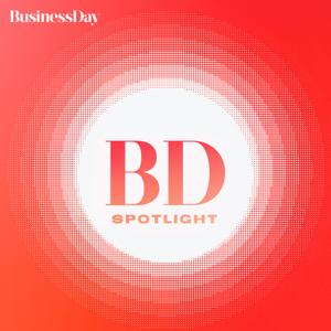 Business Day Spotlight by TimesLIVE Podcasts