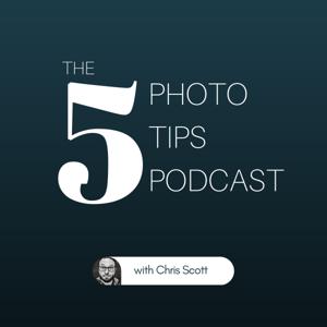 5 Photo Tips Podcast