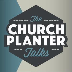 The Church Planter Talks