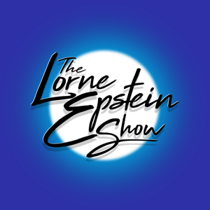 The Lorne Epstein Show