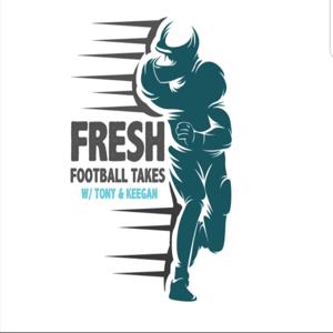 Fresh Football Takes
