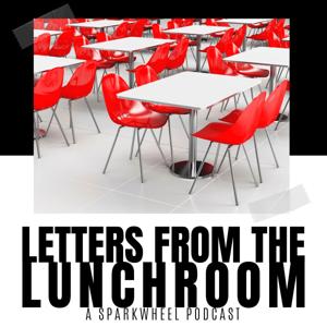 Letters from the Lunchroom