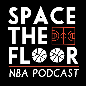 Space the Floor NBA Podcast