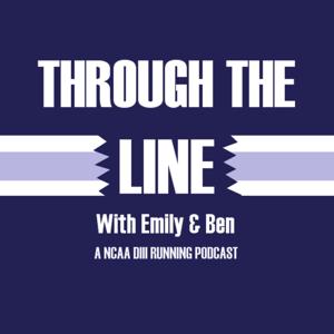 Through The Line: A NCAA D3 Running Podcast