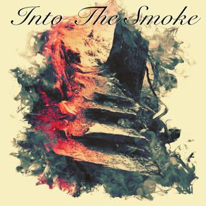 Into the Smoke