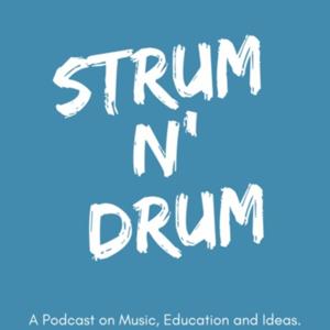 Strum and Drum