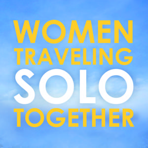 Women Traveling Solo Together