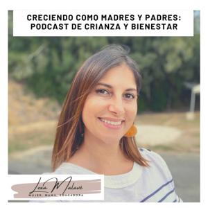 Creciendo como madres, padres e hijos: crianza y bienestar