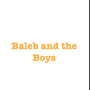 Baleb and the boys