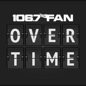 Overtime on 106.7 The Fan by Audacy