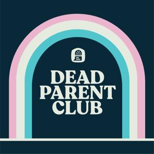 Dead Parent Club by Dead Parent Club