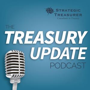 The Treasury Update Podcast by Strategic Treasurer