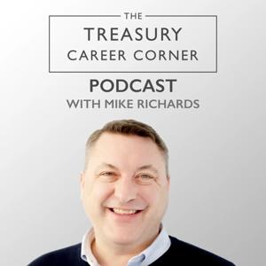 The Treasury Career Corner by Mike Richards