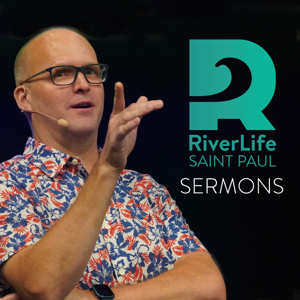 RiverLife St. Paul Campus Sermons