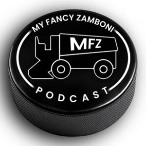 My Fancy Zamboni Podcast by MFZ Podcast