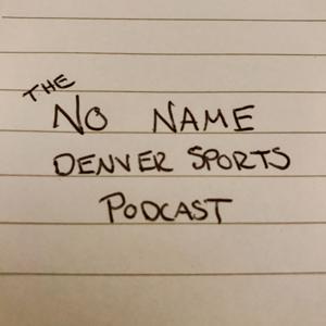 No Name Denver Sports Podcast