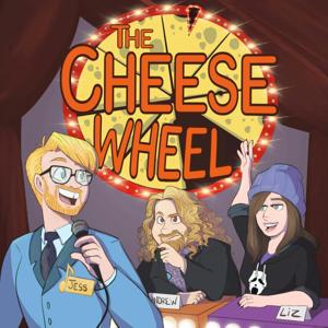 The Cheese Wheel Podcast