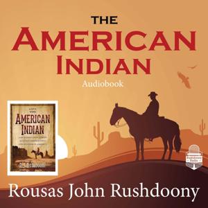 The American Indian | Rushdoony Radio