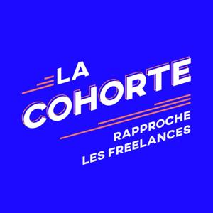 La Cohorte, le podcast qui rapproche les freelances by Marine murmure à l'👂 des freelances