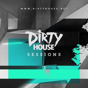 Dirty House Sessions