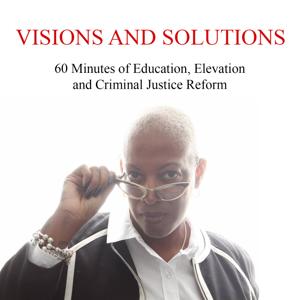 Visions and Solutions Podcast