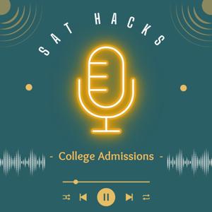 SAT Hacks & College Admissions