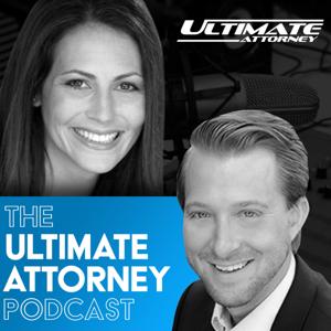 The Ultimate Attorney Podcast