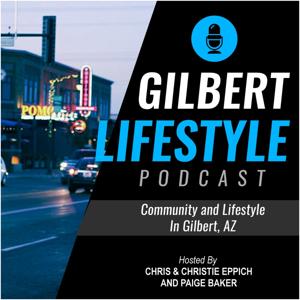 Gilbert Lifestyle