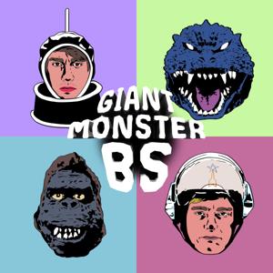 Giant Monster BS by Gratton Conwill and Matthew Fields