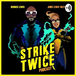 The Strike Twice Podcast